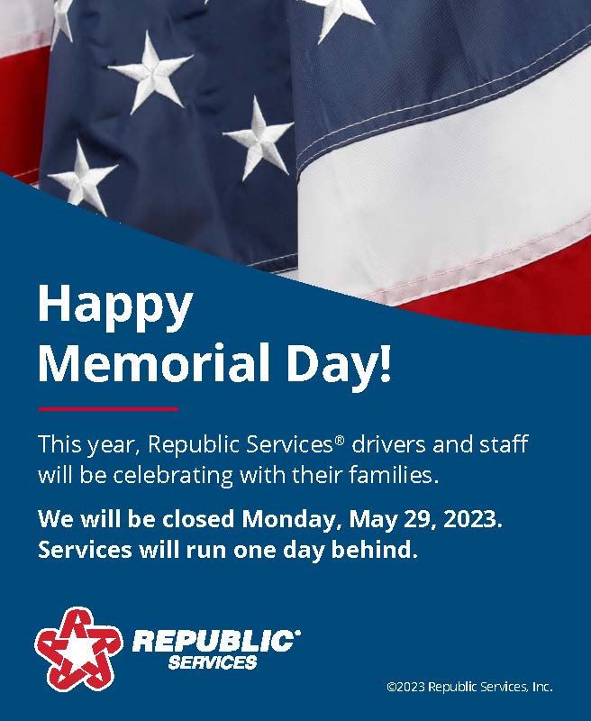 Memorial Day Holiday 2022 Republic Services Schedule